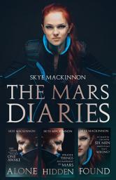 Icon image The Mars Diaries: The complete trilogy plus an exclusive short story