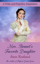 Icon image Mrs. Bennet's Favorite Daughter