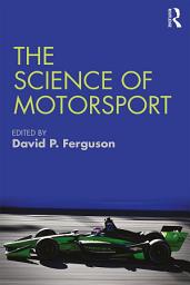 Icon image The Science of Motorsport