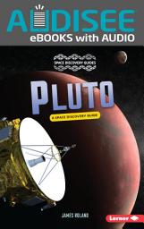 Icon image Pluto: A Space Discovery Guide