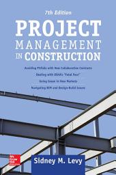 Icon image Project Management in Construction, Seventh Edition: Edition 7