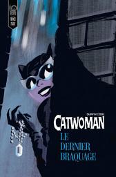 Icon image Catwoman – Le dernier braquage