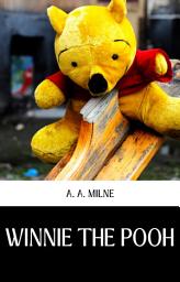 Icon image WINNIE-THE-POOH: WINNIE-THE-POOH by A. A. MILNE: The Endearing Adventures of the Most Beloved Bear and Friends"