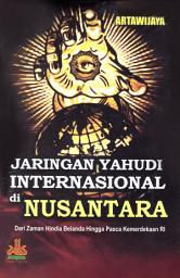 Icon image Jaringan Yahudi Internasional di Nusantara