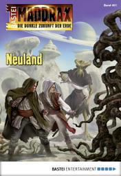 Icon image Maddrax 401: Neuland