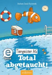 Icon image Tiergeister AG – Total abgetaucht! (Tiergeister AG 4)