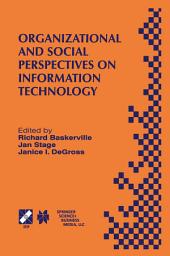 Icon image Organizational and Social Perspectives on Information Technology: IFIP TC8 WG8.2 International Working Conference on the Social and Organizational Perspective on Research and Practice in Information Technology June 9–11, 2000, Aalborg, Denmark