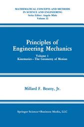 Icon image Principles of Engineering Mechanics: Kinematics — The Geometry of Motion