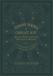 Icon image Good News of Great Joy (Kabar Baik tentang Kesukaan Besar)