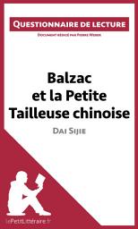 Icon image Balzac et la Petite Tailleuse chinoise de Dai Sijie: Questionnaire de lecture