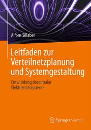 Icon image Leitfaden zur Verteilnetzplanung und Systemgestaltung: Entwicklung dezentraler Elektrizitätssysteme