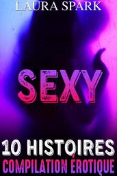 Icon image Compilation érotique SEXY: 10 Histoires