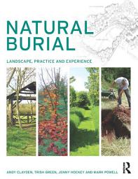 Icon image Natural Burial: Landscape, Practice and Experience