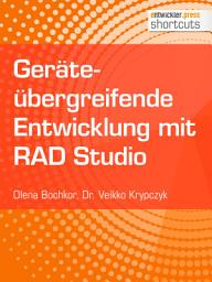 Icon image Geräteübergreifende Entwicklung mit RAD Studio