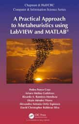 Icon image A Practical Approach to Metaheuristics using LabVIEW and MATLAB®