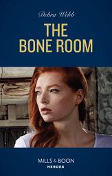 Icon image The Bone Room (A Winchester, Tennessee Thriller, Book 7) (Mills & Boon Heroes)