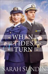 Icon image When Tides Turn (Waves of Freedom Book #3)