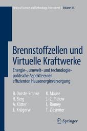 Icon image Brennstoffzellen und Virtuelle Kraftwerke: Energie-, umwelt- und technologiepolitische Aspekte einer effizienten Hausenergieversorgung