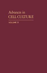 Icon image Advances in Cell Culture: Volume 2