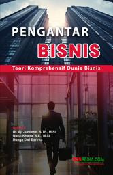 Icon image Buku Pengantar Bisnis : Teori Komprehensif Dunia Bisnis