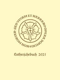 Icon image Lutherjahrbuch 88. Jahrgang 2021: Organ der internationalen Lutherforschung