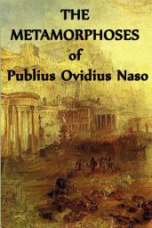 Icon image The Metamorphoses of Publius Ovidius Naso