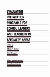 Icon image Evaluating Preparation Programs for School Leaders and Teachers in Specialty Areas