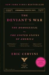 Icon image The Deviant's War: The Homosexual vs. the United States of America