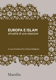 Icon image Europa e Islam: attualità di una relazione