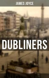 Icon image Dubliners: The Sisters, An Encounter, Araby, Eveline, After the Race, Two Gallants, The Boarding House, A Little Cloud, Counterparts, Clay, A Painful Case, Ivy Day in the Committee Room, Mother, Grace & The Dead