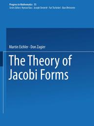 Icon image The Theory of Jacobi Forms