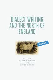 Icon image Dialect Writing and the North of England