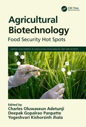 Icon image Agricultural Biotechnology: Food Security Hot Spots