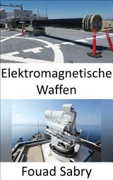 Icon image Elektromagnetische Waffen: Die Marine der nächsten Generation wird feindliche Elektronik mikrowellen