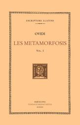 Icon image Les metamorfosis (vol. I): Llibres I-V, Volums 1-2