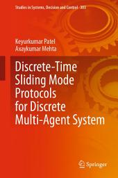 Icon image Discrete-Time Sliding Mode Protocols for Discrete Multi-Agent System