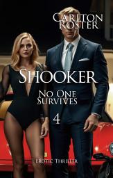 Icon image Shooker: No One Survives 4 | Erotic Thriller