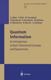 Icon image Quantum Information: An Introduction to Basic Theoretical Concepts and Experiments