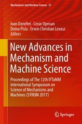 Icon image New Advances in Mechanism and Machine Science: Proceedings of The 12th IFToMM International Symposium on Science of Mechanisms and Machines (SYROM 2017)