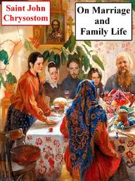 Icon image On Marriage and Family Life