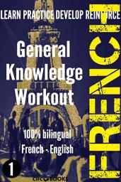 Icon image FRENCH - GENERAL KNOWLEDGE WORKOUT #1: A new way to learn French