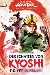 Icon image Avatar - Der Herr der Elemente: Der Schatten von Kyoshi