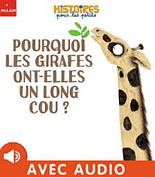 Icon image Pourquoi les girafes ont-elles un long cou ?