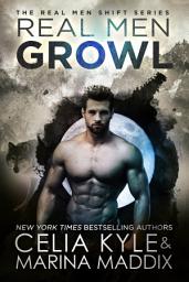 Icon image Real Men Growl - Real Men Romance™ (Blackwood Pack | Paranormal Werewolf Romance)