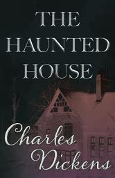 Icon image The Haunted House (Fantasy and Horror Classics)