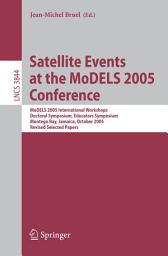 Icon image Satellite Events at the MoDELS 2005 Conference: MoDELS 2005 International Workshop OCLWS, MoDeVA, MARTES, AOM, MTiP, WiSME, MODAUI, Nfc, MDD, WUsCaM, Montego Bay, Jamaica, October 2-7, 2005, Revised Selected Papers