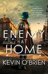 Icon image The Enemy at Home: A Thrilling Historical Suspense Novel of a WWII Era Serial Killer