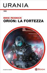 Icon image Orion: la Fortezza (Urania)