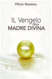 Icon image IL VANGELO DELLA MADRE DIVINA