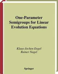 Icon image One-Parameter Semigroups for Linear Evolution Equations